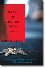 Samuel Ligon: Safe in Heaven Dead book cover