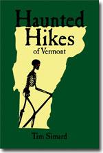 Tim Simard: Haunted Hikes of Vermont book cover