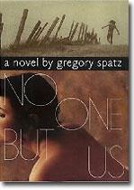 Gregory Spatz: No One But Us book cover