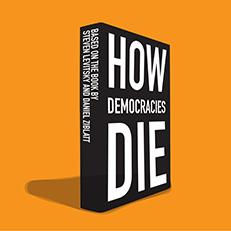 Promotional graphic for How Democracies Die