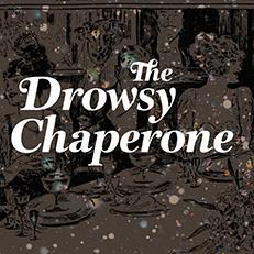 Promotional graphic for The Drowsy Chaperone