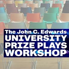 Promotional graphic for the University Prize Plays Workshop