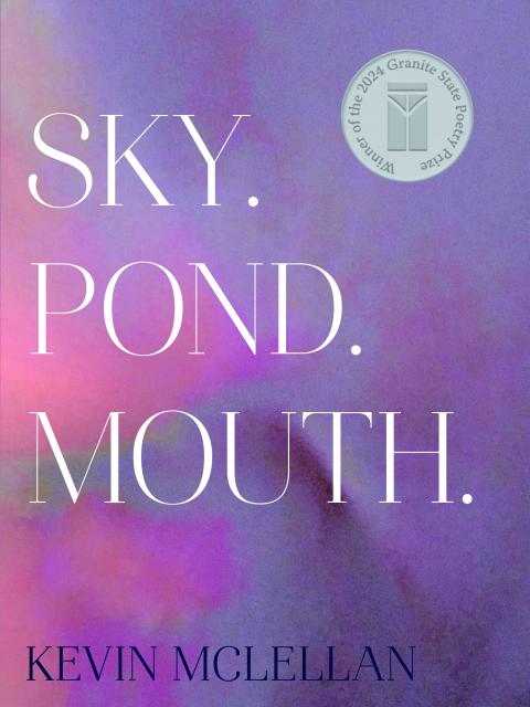 Cover of Sky. Pond. Mouth.